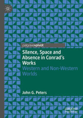 Peters |  Silence, Space and Absence in Conrad's Works | eBook | Sack Fachmedien