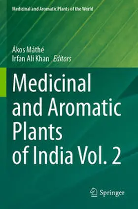 Khan / Máthé |  Medicinal and Aromatic Plants of India Vol. 2 | Buch |  Sack Fachmedien