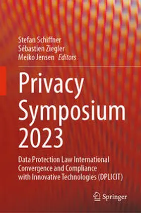 Schiffner / Ziegler / Jensen |  Privacy Symposium 2023 | eBook | Sack Fachmedien