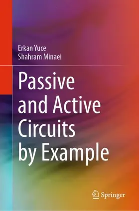 Minaei / Yuce |  Passive and Active Circuits by Example | Buch |  Sack Fachmedien