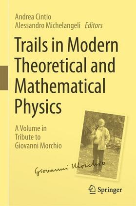 Michelangeli / Cintio |  Trails in Modern Theoretical and Mathematical Physics | Buch |  Sack Fachmedien