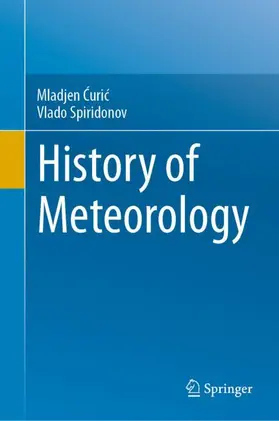 Spiridonov / C´uric´ |  History of Meteorology | Buch |  Sack Fachmedien