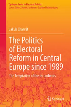 Charvát |  The Politics of Electoral Reform in Central Europe since 1989 | eBook | Sack Fachmedien