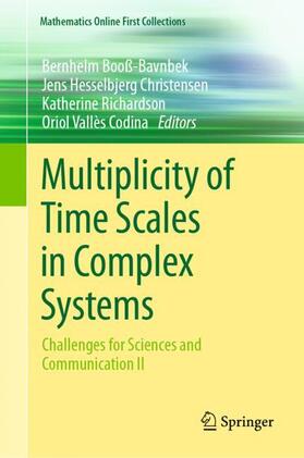 Booß-Bavnbek / Hesselbjerg Christensen / Richardson |  Multiplicity of Time Scales in Complex Systems | Buch |  Sack Fachmedien