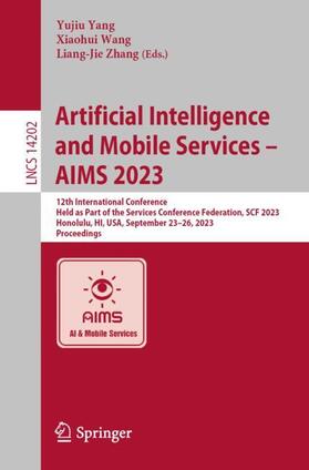 Yang / Zhang / Wang |  Artificial Intelligence and Mobile Services ¿ AIMS 2023 | Buch |  Sack Fachmedien