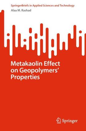 Rashad |  Metakaolin Effect on Geopolymers¿ Properties | Buch |  Sack Fachmedien