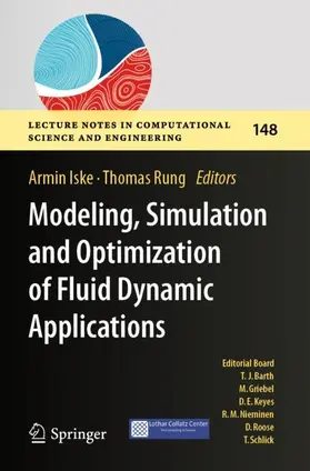 Rung / Iske |  Modeling, Simulation and Optimization of Fluid Dynamic Applications | Buch |  Sack Fachmedien