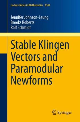 Johnson-Leung / Schmidt / Roberts |  Stable Klingen Vectors and Paramodular Newforms | Buch |  Sack Fachmedien