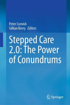 Berry / Cornish |  Stepped Care 2.0: The Power of Conundrums | Buch |  Sack Fachmedien