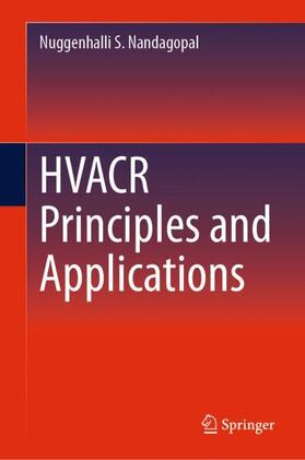 Nandagopal |  HVACR Principles and Applications | Buch |  Sack Fachmedien