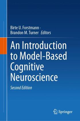Turner / Forstmann |  An Introduction to Model-Based Cognitive Neuroscience | Buch |  Sack Fachmedien