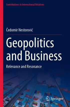 Nestorovic / Nestorovic |  Geopolitics and Business | Buch |  Sack Fachmedien