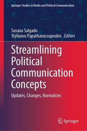 Papathanassopoulos / Salgado |  Streamlining Political Communication Concepts | Buch |  Sack Fachmedien