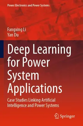 Du / Li |  Deep Learning for Power System Applications | Buch |  Sack Fachmedien