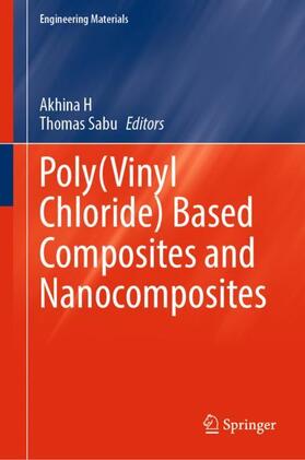 Sabu / H |  Poly(Vinyl Chloride) Based Composites and Nanocomposites | Buch |  Sack Fachmedien