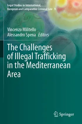 Spena / Militello |  The Challenges of Illegal Trafficking in the Mediterranean Area | Buch |  Sack Fachmedien