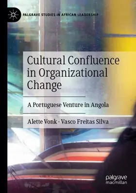 Silva / Vonk |  Cultural Confluence in Organizational Change | Buch |  Sack Fachmedien