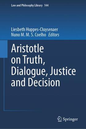 Coelho / Huppes-Cluysenaer |  Aristotle on Truth, Dialogue, Justice and Decision | Buch |  Sack Fachmedien