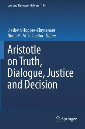 Coelho / Huppes-Cluysenaer |  Aristotle on Truth, Dialogue, Justice and Decision | Buch |  Sack Fachmedien