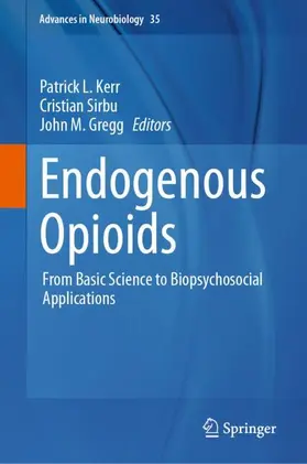 Kerr / Gregg / Sirbu |  Endogenous Opioids | Buch |  Sack Fachmedien