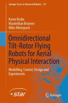 Bodie / Allenspach / Brunner |  Omnidirectional Tilt-Rotor Flying Robots for Aerial Physical Interaction | Buch |  Sack Fachmedien