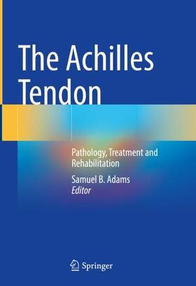 Adams |  The Achilles Tendon | Buch |  Sack Fachmedien