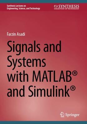 Asadi |  Signals and Systems with MATLAB® and Simulink® | Buch |  Sack Fachmedien