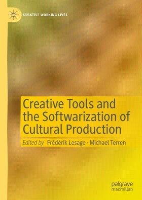 Terren / Lesage |  Creative Tools and the Softwarization of Cultural Production | Buch |  Sack Fachmedien
