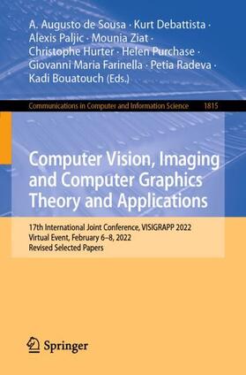 de Sousa / Debattista / Paljic |  Computer Vision, Imaging and Computer Graphics Theory and Applications | Buch |  Sack Fachmedien