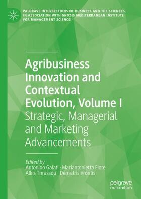 Galati / Vrontis / Fiore |  Agribusiness Innovation and Contextual Evolution, Volume I | Buch |  Sack Fachmedien