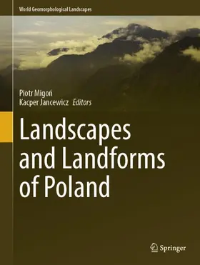 Jancewicz / Migon / Migon |  Landscapes and Landforms of Poland | Buch |  Sack Fachmedien