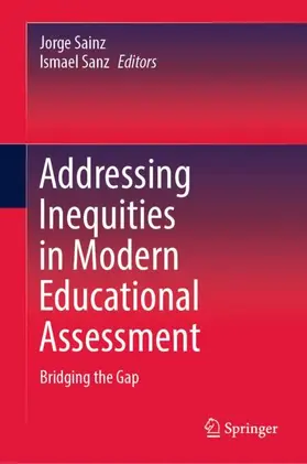 Sanz / Sainz |  Addressing Inequities in Modern Educational Assessment | Buch |  Sack Fachmedien