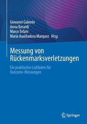 Galeoto / Auxiliadora Marquez / Berardi |  Messung von Rückenmarksverletzungen | Buch |  Sack Fachmedien