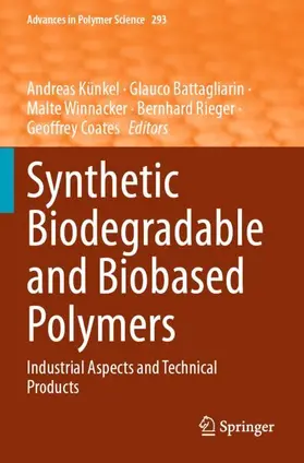 Künkel / Battagliarin / Coates |  Synthetic Biodegradable and Biobased Polymers | Buch |  Sack Fachmedien