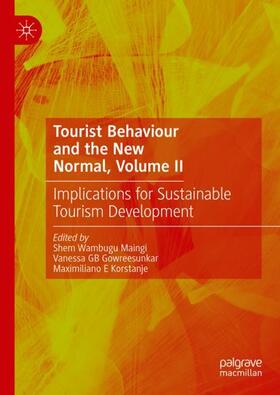 Maingi / Korstanje / Gowreesunkar |  Tourist Behaviour and the New Normal, Volume II | Buch |  Sack Fachmedien