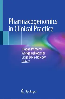 Primorac / Bach-Rojecky / Höppner |  Pharmacogenomics in Clinical Practice | Buch |  Sack Fachmedien