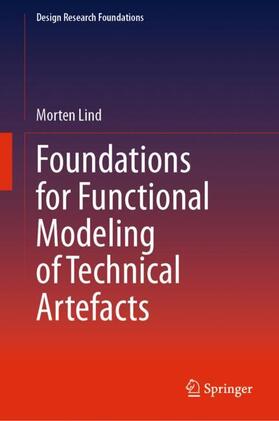 Lind |  Foundations for Functional Modeling of Technical Artefacts | Buch |  Sack Fachmedien