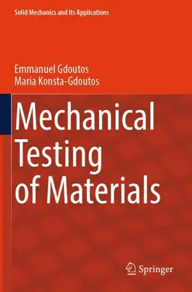 Konsta-Gdoutos / Gdoutos |  Mechanical Testing of Materials | Buch |  Sack Fachmedien