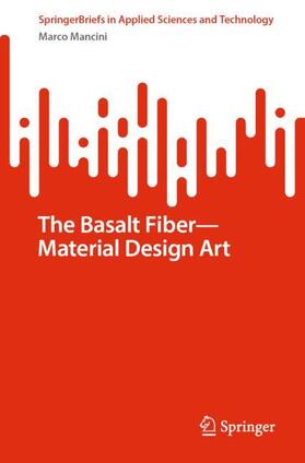 Mancini |  The Basalt Fiber¿Material Design Art | Buch |  Sack Fachmedien