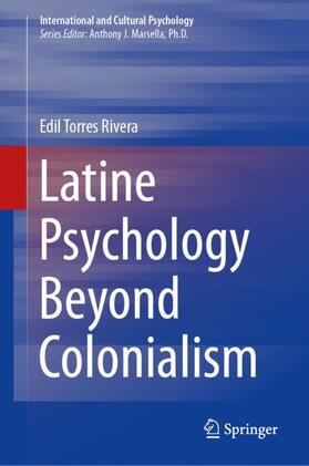 Torres Rivera |  Latine Psychology Beyond Colonialism | Buch |  Sack Fachmedien