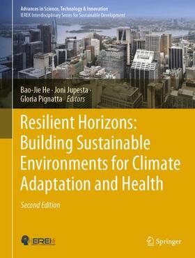 He / Pignatta / Jupesta |  Resilient Horizons: Building Sustainable Environments for Climate Adaptation and Health | Buch |  Sack Fachmedien