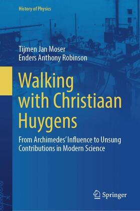 Robinson / Moser |  Walking with Christiaan Huygens | Buch |  Sack Fachmedien