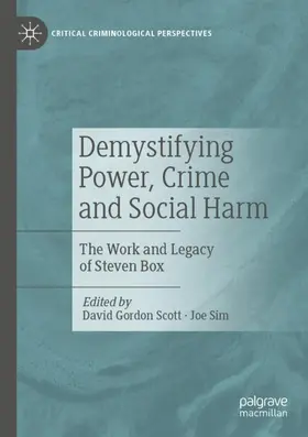 Sim / Scott |  Demystifying Power, Crime and Social Harm | Buch |  Sack Fachmedien