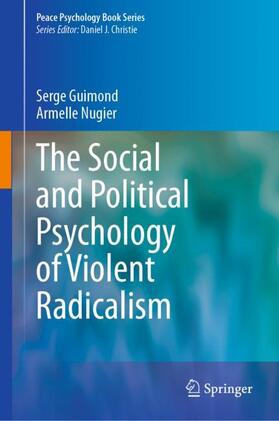 Nugier / Guimond |  The Social and Political Psychology of Violent Radicalism | Buch |  Sack Fachmedien