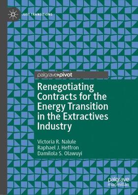 Nalule / Olawuyi / Heffron |  Renegotiating Contracts for the Energy Transition in the Extractives Industry | Buch |  Sack Fachmedien