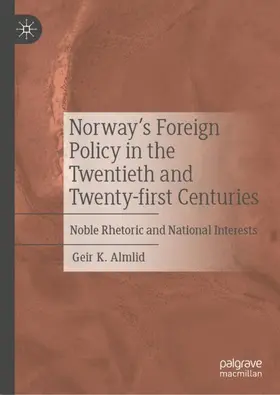 Almlid |  Norway¿s Foreign Policy in the Twentieth and Twenty-first Centuries | Buch |  Sack Fachmedien