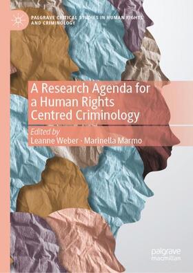 Marmo / Weber |  A Research Agenda for a Human Rights Centred Criminology | Buch |  Sack Fachmedien