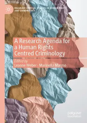 Marmo / Weber |  A Research Agenda for a Human Rights Centred Criminology | Buch |  Sack Fachmedien