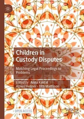 Kaldal / Mattsson / Hellner |  Children in Custody Disputes | Buch |  Sack Fachmedien