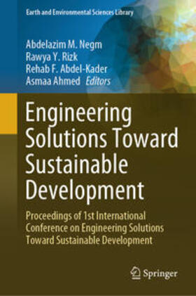 Negm / Rizk / Abdel-Kader |  Engineering Solutions Toward Sustainable Development | eBook | Sack Fachmedien